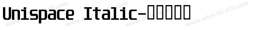 Unispace Italic字体转换